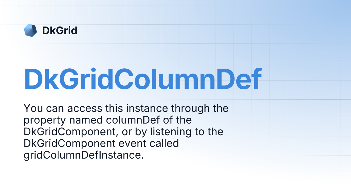DkGridColumnDef | DkGrid