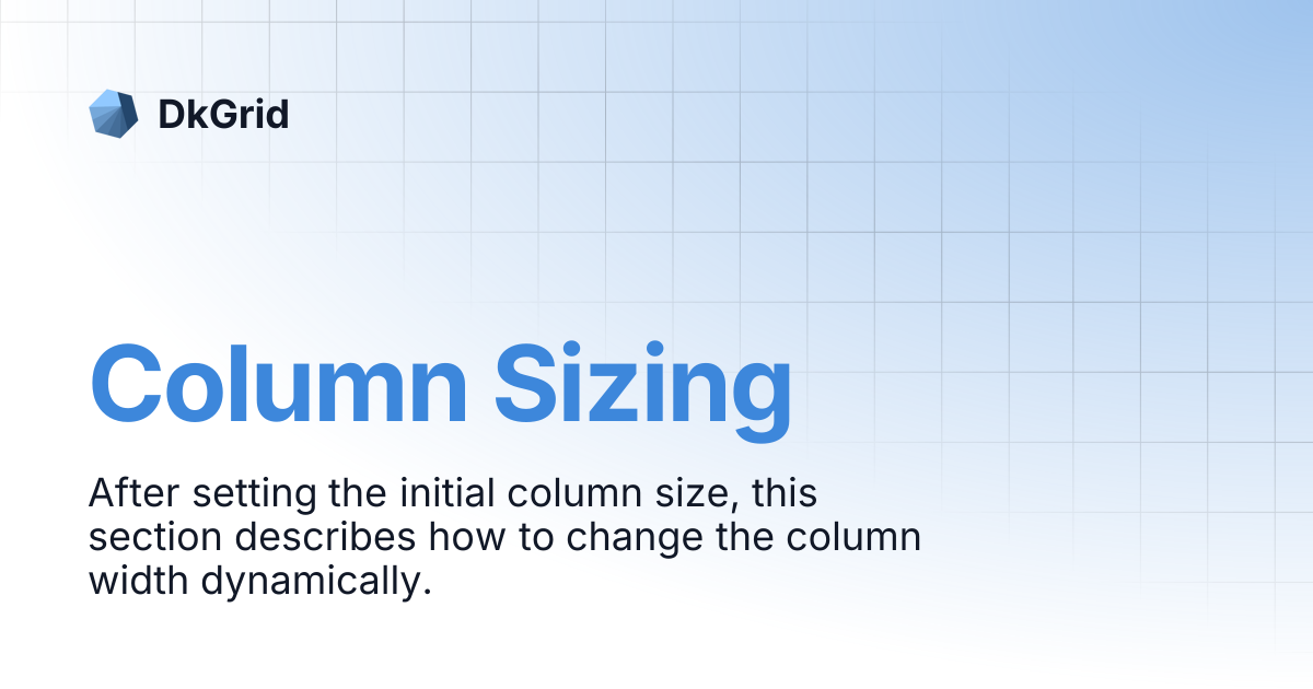Column Sizing | DkGrid